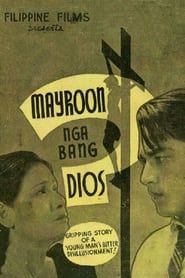 Mayroon nga Bang Dios? (1939)