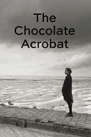 The Chocolate Acrobat series tv