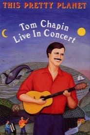 watch This Pretty Planet: Tom Chapin Live in Concert