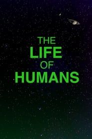 The Life of Humans series tv