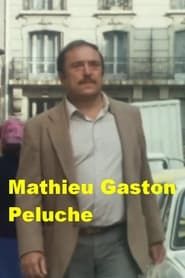 Mathieu Gaston peluche series tv