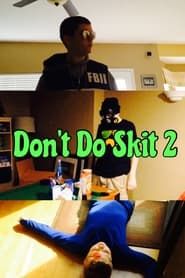Don't Do Skit 2 series tv