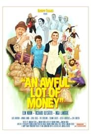 Riktigt mycket pengar - en film om lycka (2013)