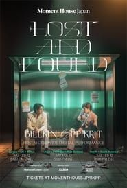 Lost and Found: Billkin & PP Krit First Worldwide Digital Performance series tv