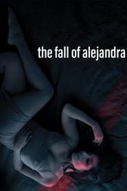 The Fall of Alejandra series tv