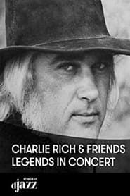 Charlie Rich and Friends: Legends In Concert 2004 streaming