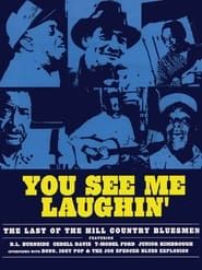 You See Me Laughin' 2002 streaming
