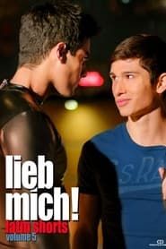 LIEB MICH! - Latin Gay Shorts Volume 5 series tv