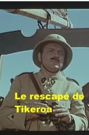Le rescapé de Tikeroa (1981)