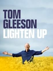 Tom Gleeson: Lighten Up series tv