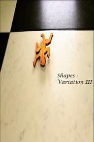 Shapes - Variation III 2022 streaming