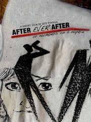 After Ever After: Or Numbers on a Napkin (2011)