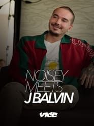 Noisey meets J Balvin series tv