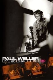 Paul Weller: Live at Braehead series tv