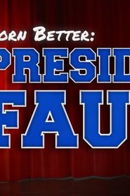 Born Better: President Faulk 2022 streaming