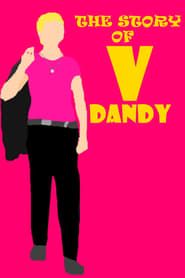 Image The Story of V-Dandy 2014