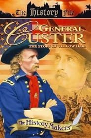 Image General Custer: The Story of Yellow Hair