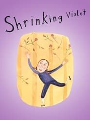 Shrinking Violet series tv