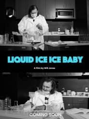 Liquid Ice Ice Baby series tv