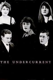 The Undercurrent (1919)