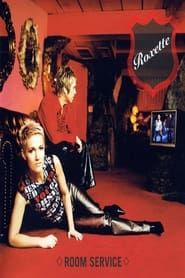 Roxette - Room Service Tour ’01 2001 streaming