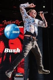 Bush - Rock in Rio 2022 series tv
