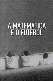 A Matemática e o Futebol series tv