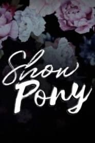 Show Pony series tv