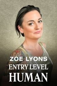 Zoe Lyons: Entry Level Human series tv