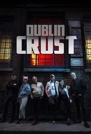 Affiche de Dublin Crust