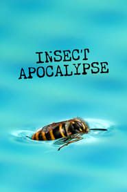 Insect Apocalypse series tv