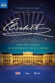 Elisabeth - Das Musical aus dem Schloss Schönbrunn (2022)