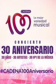 Cadena 100: Concierto 30 Aniversario series tv