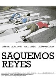 Saquemos Reyes series tv