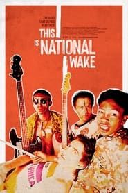 This is National Wake (2022)