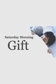 Saturday Morning Gift series tv