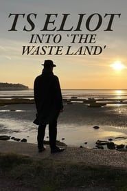 TS Eliot: Into 'The Waste Land' series tv