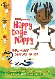 Happy to Be Nappy and Other Stories of Me (2004)