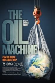The Oil Machine (2022)