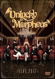 Unlucky Morpheus - Live 2017 2017 streaming
