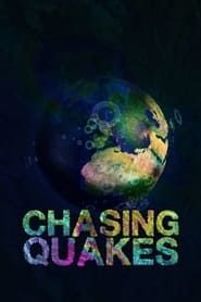 Chasing Quakes series tv