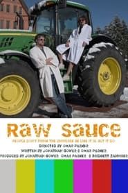 Raw Sauce series tv