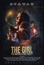 The Girl, The Hunter, & The Firefly  streaming