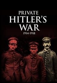 Image Private Hitler's War: 1914 - 1918