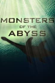 watch Monsters of The Abyss