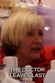The Doctor Leaves Last series tv