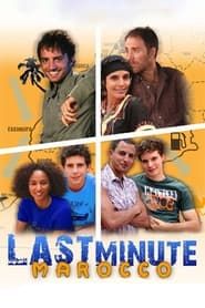 Last Minute Marocco series tv