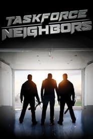 Taskforce Neighbors series tv