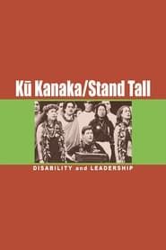watch Kū Kanaka/Stand Tall