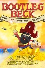 Affiche de Bootleg Beck and the Internet Pirates